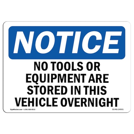 Signmission OSHA Notice Sign, 18" H, Rigid Plastic, No Tools Or Equipment Are Stored In This Sign, Landscape OS-NS-P-1824-L-14901